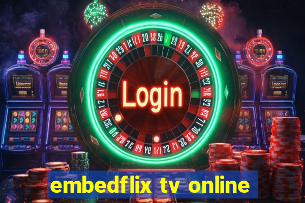 embedflix tv online